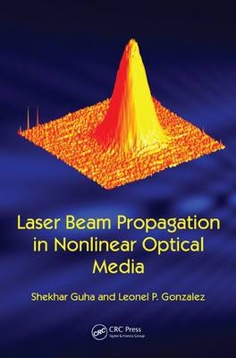 Laser Beam Propagation in Nonlinear Optical Media
