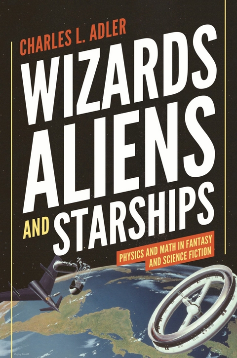 Wizards, Aliens, and Starships - Charles L. Adler