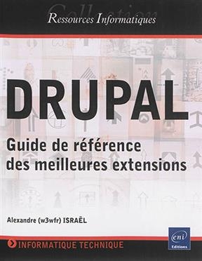 Drupal : guide de référence des meilleures extensions