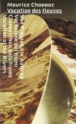 Vocation des fleuves - Maurice Chappaz