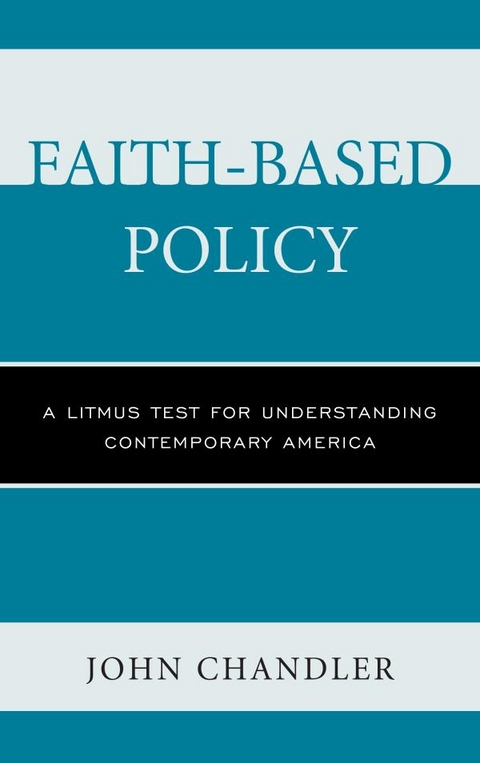 Faith-Based Policy -  John Chandler