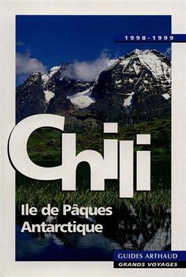 Chili, &icirc;le de P&acirc;ques, Antarctique - Gabrielle Faget-Chiang