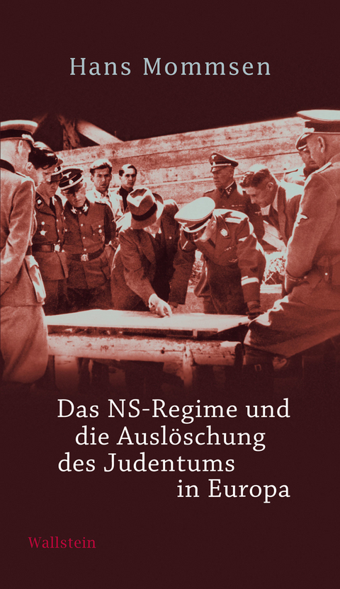 Das NS-Regime und die Ausl&ouml;schung des Judentums in Europa -  Hans Mommsen
