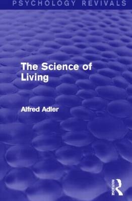 Science of Living (Psychology Revivals)