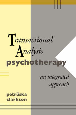 Transactional Analysis Psychotherapy -  Petruska Clarkson