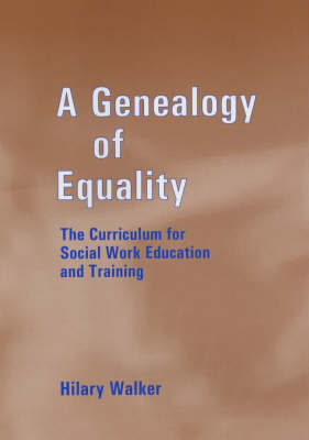 Genealogy of Equality -  Dr Hilary Walker,  Hilary Walker