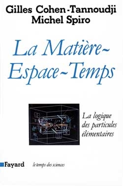 La Mati&egrave;re-Espace-Temps -  Cohen-Tannoudji-G+spiro-M