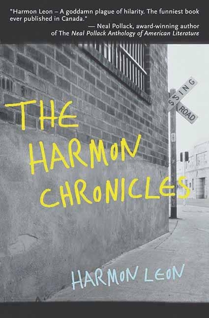 Harmon Chronicles -  Harmon Leon