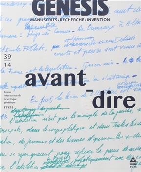 Genesis : manuscrits, recherche, invention, n° 39. Avant-dire : genèse écrite des genres oraux