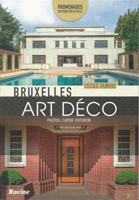 Bruxelles Art d&eacute;co - C&eacute;cile Dubois