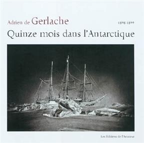 Quinze mois dans l'Antarctique