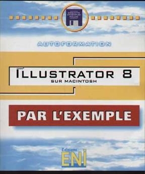Adobe Illustrator 8 sur Macintosh - Marie-Laure Texier, Corinne Hervo