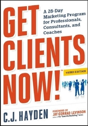 Get Clients Now! (TM) -  C. Hayden