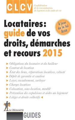 Locataires : guide de vos droits, d&eacute;marches et recours 2015 -  Clcv