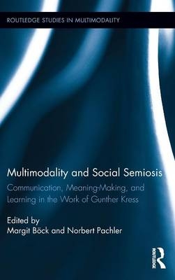 Multimodality and Social Semiosis