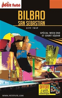 Bilbao, San Sebastian : sp&eacute;cial week-end et court s&eacute;jour : 2017-2018