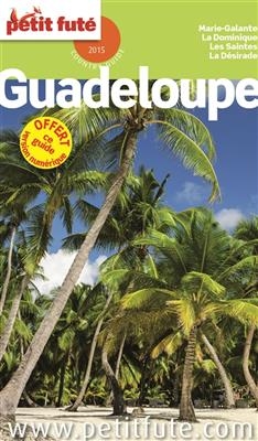 Guadeloupe 2015 : Marie-Galante, la Dominique, les Saintes, la Désirade