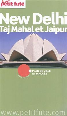 New Delhi, Taj Mahal et Jaipur -  Collectif Petit Fute