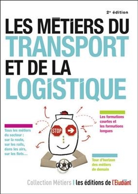 Les métiers du transport et de la logistique -  Kroll Pascale