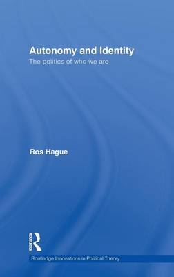 Autonomy and Identity -  Ros Hague