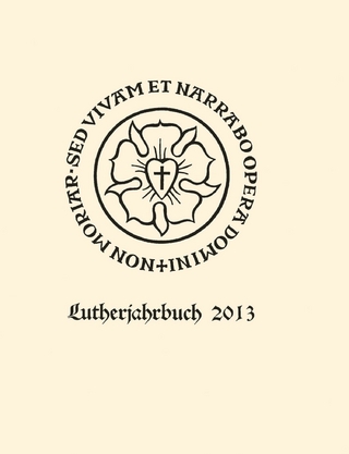 Lutherjahrbuch 80. Jahrgang 2013