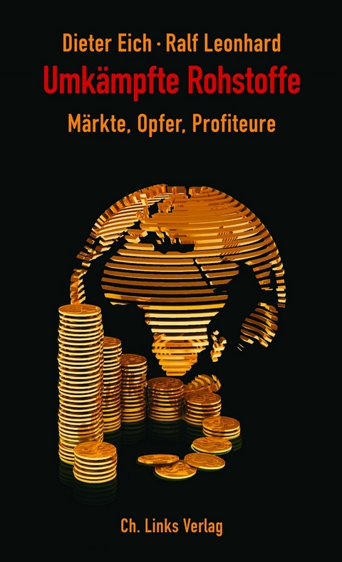 Umk&auml;mpfte Rohstoffe - Dieter Eich, Ralf Leonhard