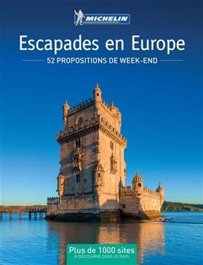 Escapades en Europe : 52 propositions de week-end