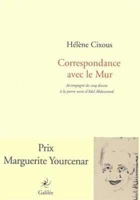 Correspondance avec le mur - H&eacute;l&egrave;ne Cixous