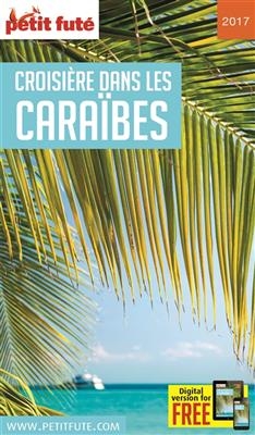 Croisière dans les Caraïbes : 2017