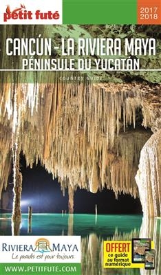 Cancun, La Riviera Maya, Péninsule du Yucatan 2017/2018