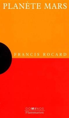 Plan&egrave;te Mars - Francis Rocard