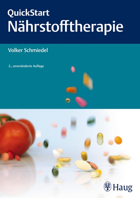 QuickStart N&auml;hrstofftherapie - Volker Schmiedel