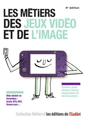 Les métiers des jeux vidéo et de l'image - Jean-Michel Oullion