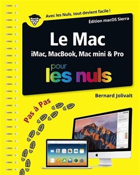 Le Mac : iMac, MacBook, Mac mini & pro pour les nuls - Bernard Jolivalt