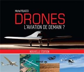 Drones : l'aviation de demain ?