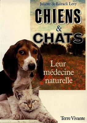 Chiens et chats : leur médecine naturelle