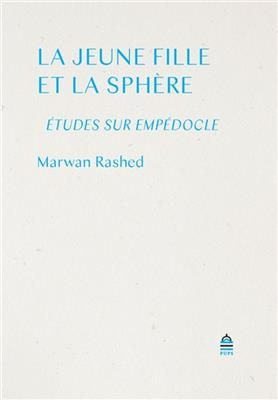 LA JEUNE FILLE ET LA SPHERE - ETUDES SUR -  RASHED MARWAN