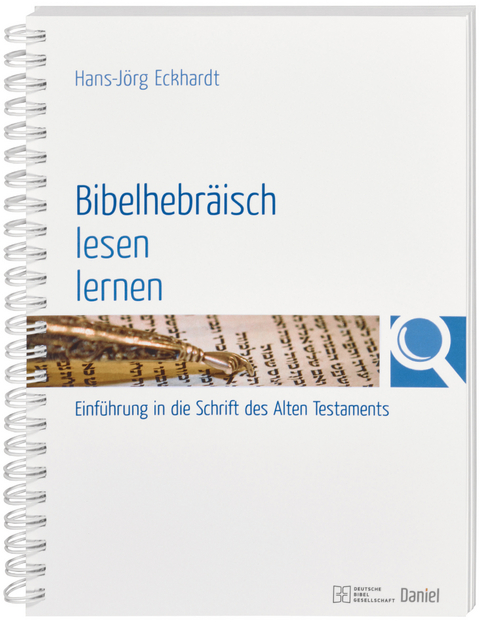 Bibelhebr&auml;isch lesen lernen - Hans-J&ouml;rg Eckhardt
