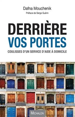 Derrière vos portes : coulisses d'un service d'aide à domicile