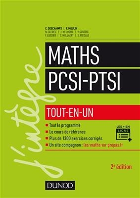 Maths PCSI, PTSI : tout-en-un - Claude Deschamps, François Moulin,  et al