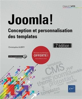 Joomla ! : conception et personnalisation des templates - Christophe Aubry