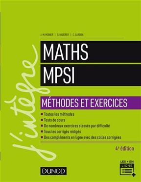 Maths MPSI : méthodes et exercices - Jean-Marie Monier, Guillaume Haberer,  et al