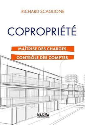 Copropri&eacute;t&eacute; : ma&icirc;trise des charges, contr&ocirc;le des comptes -  Scaglione