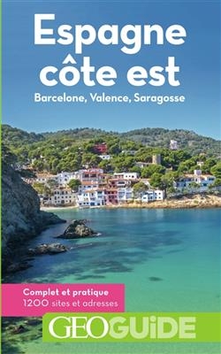 Espagne, c&ocirc;te est : Barcelone, Valence, Saragosse