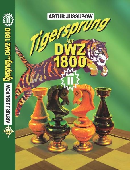 Tigersprung auf DWZ 1800 - Artur Jussupow