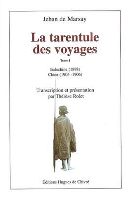 La tarentule des voyages. Vol. 1