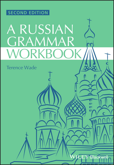 Russian Grammar Workbook - Terence Wade, David Gillespie