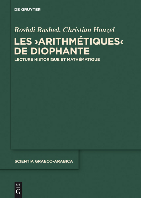 Les "Arithm&eacute;tiques" de Diophante - Roshdi Rashed, Christian Houzel