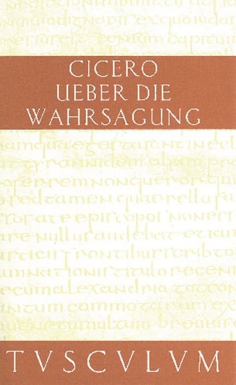 &Uuml;ber die Wahrsagung / De divinatione -  Cicero