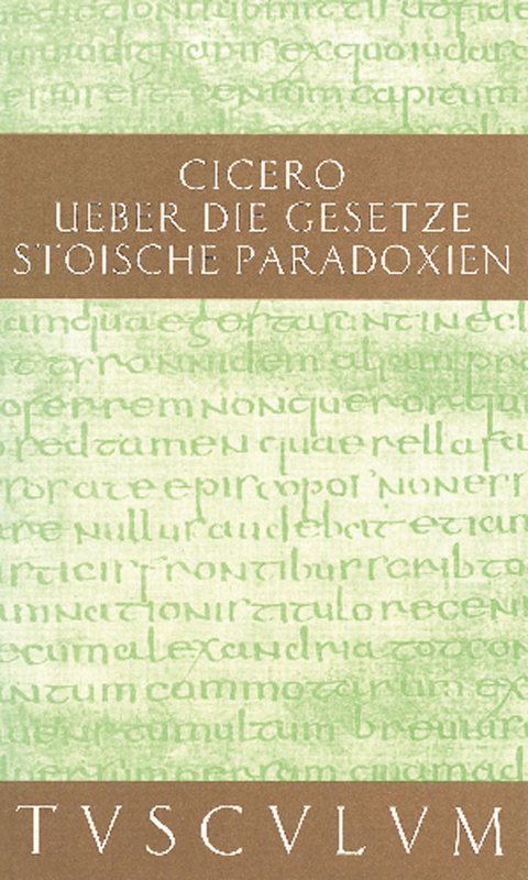 De legibus / &Uuml;ber die Gesetze - Marcus Tullius Cicero